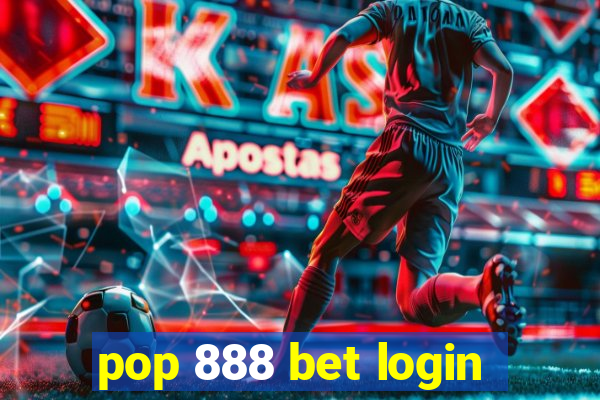 pop 888 bet login